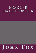 Erskine Dale-Pioneer