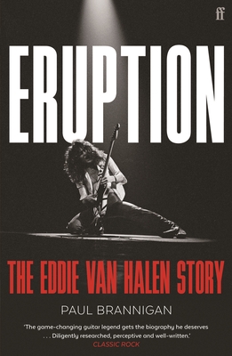 Eruption: The Eddie Van Halen Story - Brannigan, Paul