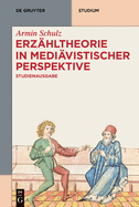 Erzhltheorie in medivistischer Perspektive