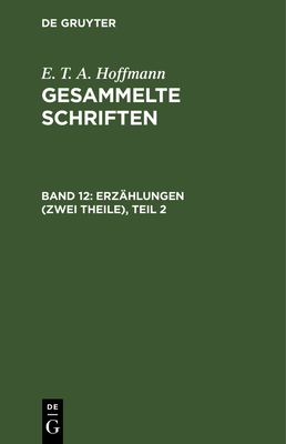 Erz?hlungen (Zwei Theile), Teil 2 - Hosemann, Theodor (Illustrator), and Hoffmann, E T a