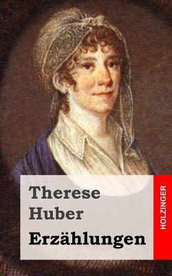 Erzahlungen - Huber, Therese