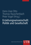 Erziehungswissenschaft in Studium Und Beruf Eine Einfuhrung in Vier Banden: Band 1: Erziehungswissenschaft: Politik Und Gesellschaft