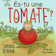 Es-tu une tomate ?