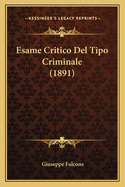 Esame Critico Del Tipo Criminale (1891)