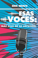 Esas Voces: Ms All de la Locucin