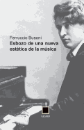 Esbozo de Una Nueva Estetica de La Musica