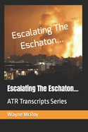 Escalating The Eschaton...: ATR Transcripts Series