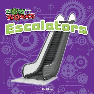 Escalators - Hicks, Kelli