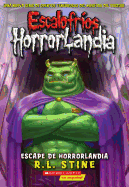 Escalofros Horrorlandia #11: Escape de Horrorlandia (Escape from Horrorland): (Spanish Language Edition of Goosebumps Horrorland #11: Escape from Horrorland)Volume 11