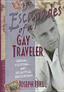 Escapades of a Gay Traveler - Itiel, Joseph