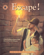 Escape!: A Story of the Underground Railroad - Gayle, Sharon Shavers