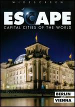 Escape: Capital Cities of the World - Berlin and Vienna