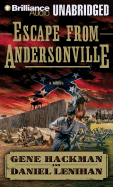Escape from Andersonville: A Novel of the Civil War