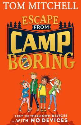 Escape from Camp Boring - Mitchell, Tom