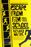 Escape from Film School - Walter, Richard