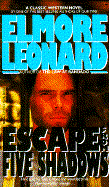Escape from Five Shadows - Leonard, Elmore