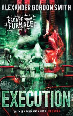 Escape from Furnace 5: Execution - Smith, Alexander Gordon