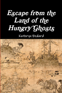 Escape from the Land of the Hungry Ghosts