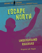 Escape North: Underground Railroad