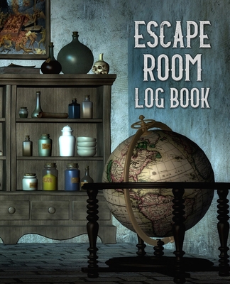 Escape Room Log Book: Premium Escape Room Tracker for Puzzle & Game Enthusiasts - 110 Pages - 7 1/2 x 9 1/4 in - Arthur, Sarah Pritt