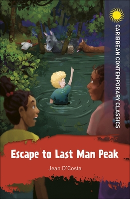 Escape to Last Man Peak - D'Costa, Jean