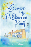 Escape to Polkerran Point: A fun and heartwarming cosy romance