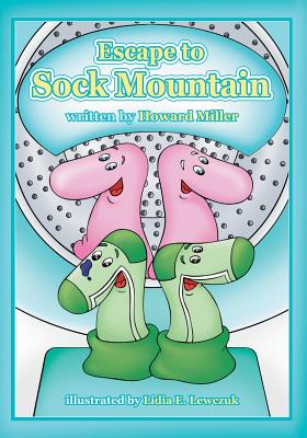 Escape to Sock Mountain - Miller, Howard