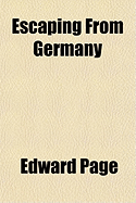Escaping from Germany