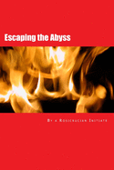 Escaping the Abyss