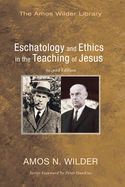 Eschatology and Ethics in the Teaching of Jesus: Second Edition