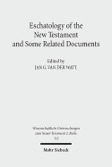 Eschatology of the New Testament and Some Related Documents - Watt, Jan G Van Der (Editor)