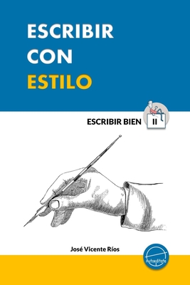 Escribir con estilo - R?os, Jos? Vicente