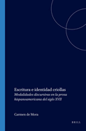 Escritura e Identidad Criollas: Modalidades Discursivas en la Prosa Hispanoamericana del Siglo XVII