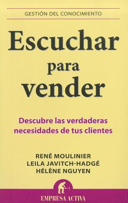 Escuchar Para Vender - Moulinier, Rene, and Havitch-Hadge, Leila