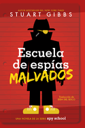 Escuela de Espas Malvados (Evil Spy School)