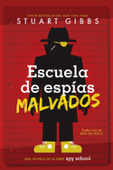 Escuela de Esp?as Malvados (Evil Spy School)