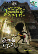 Escuela de Espanto #1: íla Escuela Estß Viva! (the School Is Alive)