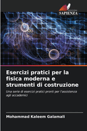 Esercizi pratici per la fisica moderna e strumenti di costruzione