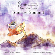 Esm the Curious Cat And the Great Sunrise Summit