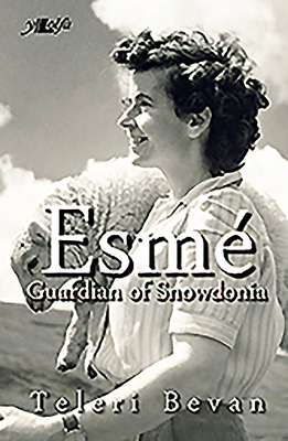 Esm - Guardian of Snowdonia: Guardian of Snowdonia - Bevan, Teleri