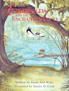 Esmeralda and the Enchanted Pond