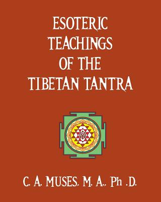 Esoteric Teachings of the Tibetan Tantra - Muses, C a