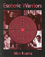 Esoteric Warriors - Kozma, Alex