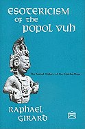Esotericism of the "Popol Vuh"