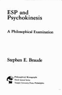 ESP and Psychokinesis: A Philosophical Examination