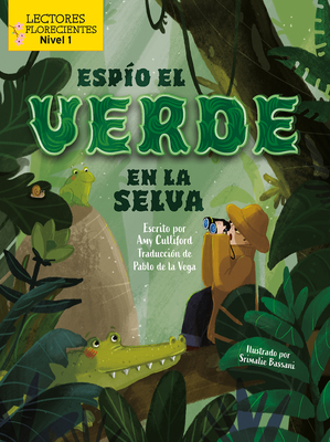 Esp?o El Verde En La Selva - Culliford, Amy, and Bassani, Srimalie (Illustrator)