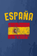 Espaa: (Spain in Spanish) Spanish Flag Notebook or Journal, 150 Page Lined Blank Journal Notebook for Journaling, Notes, Ideas, and Thoughts.