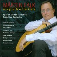 Espaoletas: Spanish Guitar Favourites From Five Centuries - Marten Falk (guitar)