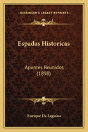 Espadas Historicas: Apuntes Reunidos (1898)