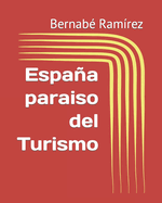 Espana Paraiso del Turismo